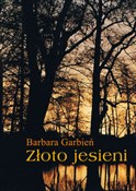 polish book : Złoto jesi... - Barbara Garbień