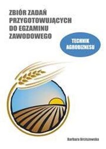 Picture of Zb. zadań przyg. do egz. zaw. tech. agrobiznesu