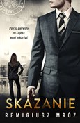 Zobacz : Skazanie - Remigiusz Mróz