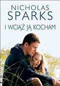 Książka : I wciąż ją... - Nicholas Sparks
