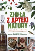 polish book : Zioła z ap... - Jan Andrzej Kozłowski, Teresa Wielgosz, Joanna Cis