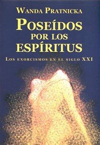 Picture of Poseidos por los espiritus Los exorcismos en el siglo XXI