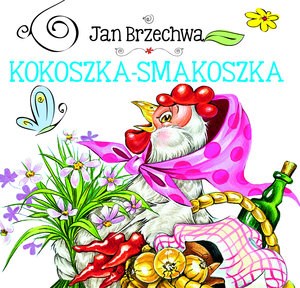 Picture of Kokoszka smakoszka