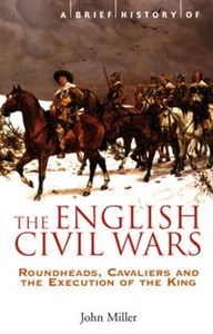 Picture of A Brief History of the English Civil Wars