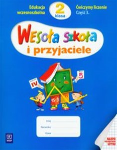 Picture of Wesoła szkoła i przyjaciele 2 Ćwiczymy liczenie Część 3 Edukacja wczesnoszkolna