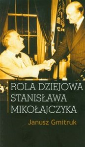 Picture of Rola dziejowa Stanisława Mikołajczyka