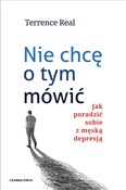 Nie chcę o... - Terrence Real -  foreign books in polish 