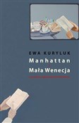 Manhattan ... - Ewa Kuryluk, Agnieszka Drotkiewicz - Ksiegarnia w UK