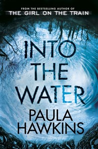 Picture of Into the Water From the Bestselling Author of the Girl on the Train