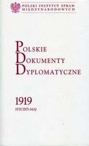 Picture of Polskie Dokumenty Dyplomatyczne 1919 styczeń - maj