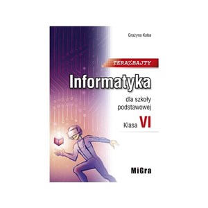 Picture of Informatyka SP 6 Teraz bajty Podr. MIGRA w.2019