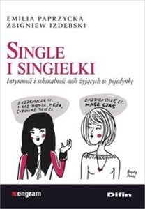 Picture of Single i singielki Intymność i seksualność osób żyjących w pojedynkę
