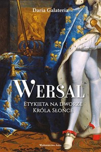 Picture of Wersal Etykieta na dworze Króla Słońce
