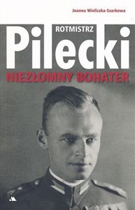 Picture of Rotmistrz Witold Pilecki. Niezłomny bohater