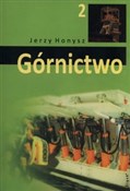 Górnictwo ... - Jerzy Honysz -  books in polish 