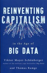 Picture of Reinventing Capitalism in the Age of Big Data