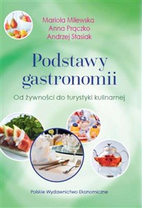 Picture of Podstawy gastronomii Od żywności do turystyki kulinarnej