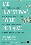Polska książka : Jak inwest... - Joshua Brown, Brian Portnoy
