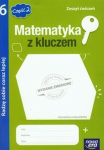 Picture of Matematyka z kluczem 6 Zeszyt ćwiczeń Radzę sobie coraz lepiej Część 2 Szkoła podstawowa