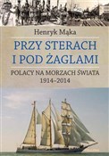 Polska książka : Przy stera... - Henryk Mąka