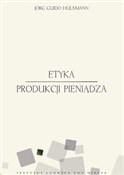 Etyka prod... - Jorg Guido Hulsmann -  foreign books in polish 