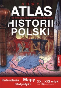 Picture of Atlas historii Polski Mapy kalendaria statystyki