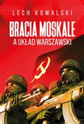 Bracia Mos... - Lech Kowalski -  Polish Bookstore 