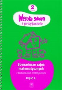 Picture of Wesoła szkoła i przyjaciele 2 scenariusze zajęć matematycznych z komentarzem metodycznym część 4