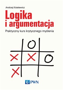 Picture of Logika i argumentacja Praktyczny kurs krytycznego myślenia