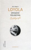 Książka : Opowieść p... - Ignacy Loyola