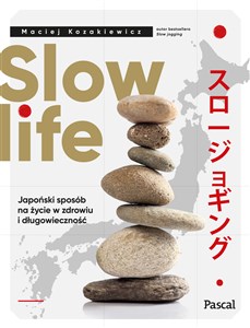 Picture of Slow life Japoński sposób na życie w zdrowiu i długowieczność