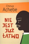 Nie jest j... - Chinua Achebe -  books in polish 