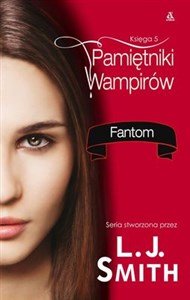 Picture of Pamiętniki wampirów Księga 5 Fantom