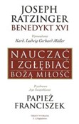 Polska książka : Nauczać i ... - Joseph Ratzinger