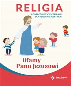 Picture of Religia 5 latki podręcznik z ćwiczeniami Ufamy Panu Jezusowi
