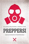 Preppersi - Wojciech Chełchowski, Andrzej Czuba -  books in polish 