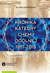 Picture of Kronika Katedry Chemii Ogólnej 1951-2015