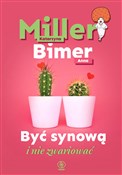 Być synową... - Katarzyna Miller, Anna Bimer -  foreign books in polish 