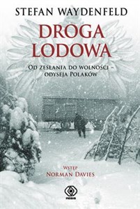 Obrazek Droga lodowa Od zesłania do wolności - odyseja Polaków