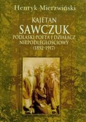 Kajetan Sa... - Henryk Mierzwiński -  books from Poland