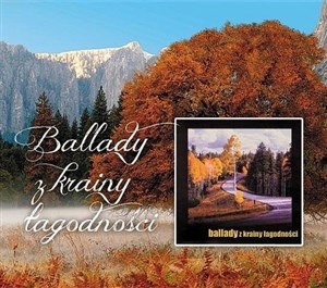 Obrazek Ballady z krainy łagodności CD