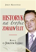 Historyk n... - Jerzy Kłosiński -  books in polish 