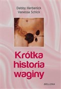 Krótka his... - Debby Herbenick, Vanessa Schick -  Polish Bookstore 