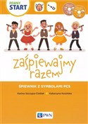 Zaśpiewajm... - Karina Szczypta-Cieślak, Katarzyna Kosińska -  foreign books in polish 