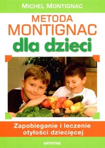 Obrazek Metoda Montignac dla dzieci Zapobieganie i leczenie otyłości dziecięcej