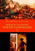 Moralna wy... - Michał Wojciechowski -  Książka z wysyłką do UK