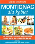 Montignac ... - Michel Montignac -  foreign books in polish 
