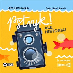 Picture of [Audiobook] Pstryk! Ale historia!