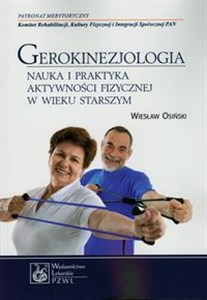 Picture of Gerokinezjologia Nauka i praktyka aktywności fizycznej w wieku starszym
