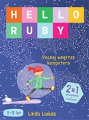 Hello Ruby... - Linda Liukas -  Książka z wysyłką do UK